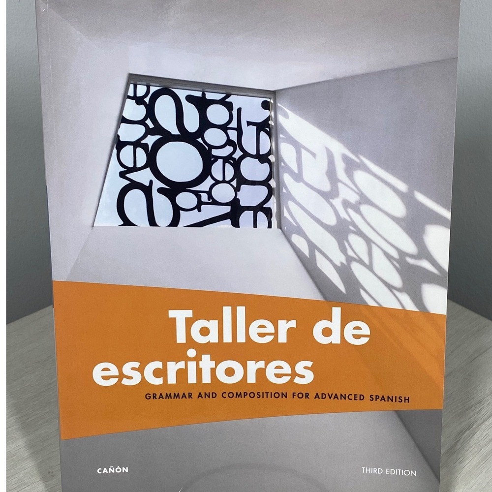 Taller de escritores 3rd Edition Advanced Spanish Grammar Composition Textbook